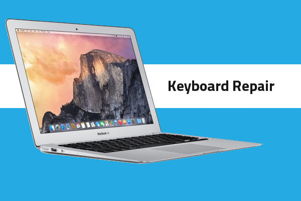 Macbook Air 13 inch Keyboard Repair